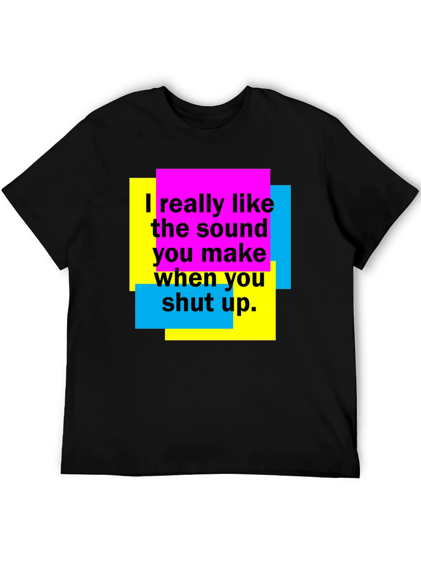 Funny Shut Up Graphic T-Shirt