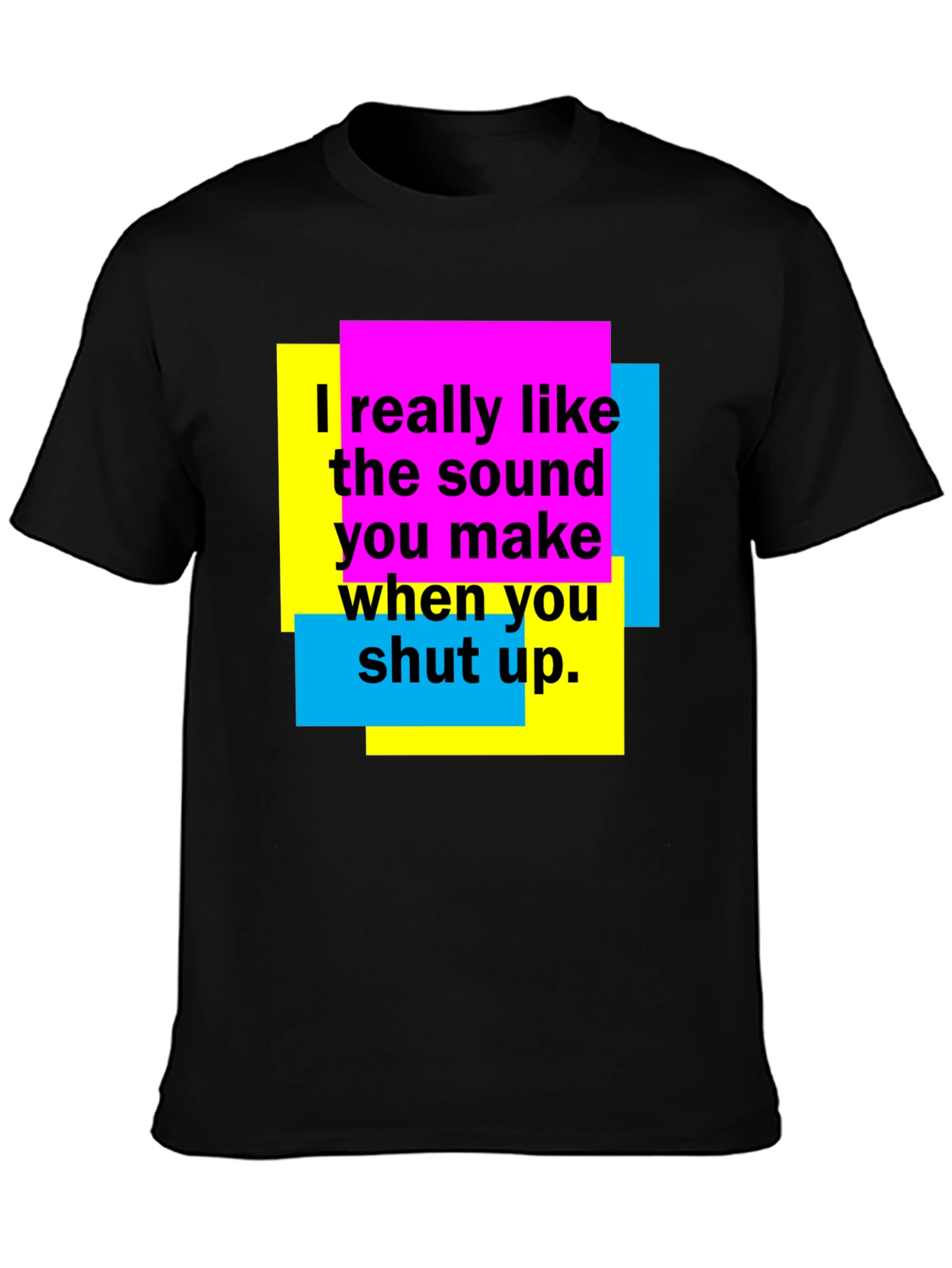 Funny Shut Up Graphic T-Shirt