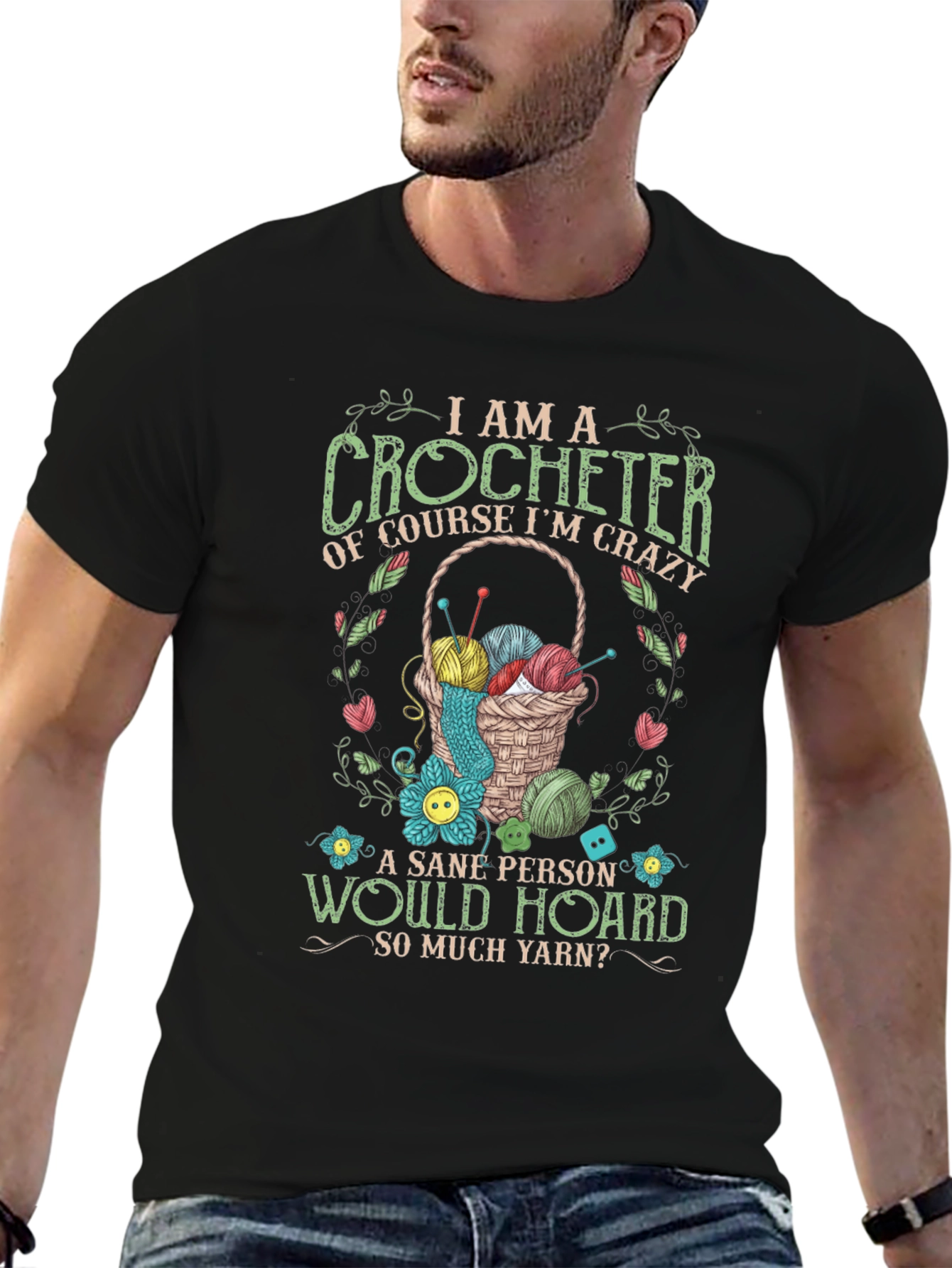 I Am A Crocheter T-Shirt: Crazy Yarn Lover Tee