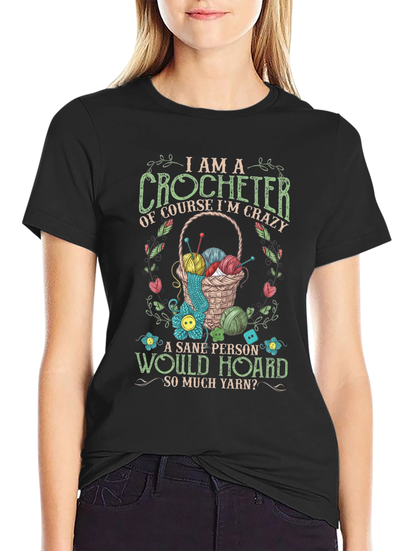 I Am A Crocheter T-Shirt: Crazy Yarn Lover Tee