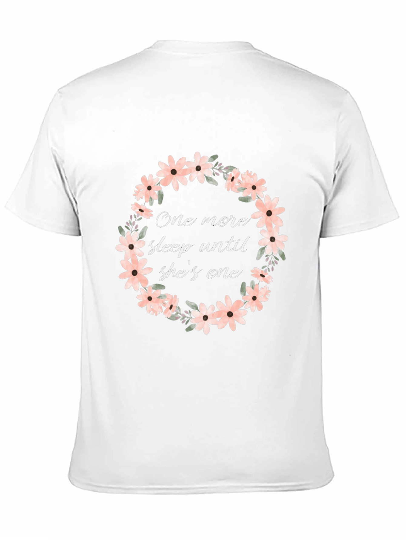 One More Sleep Until Shes One T-Shirt