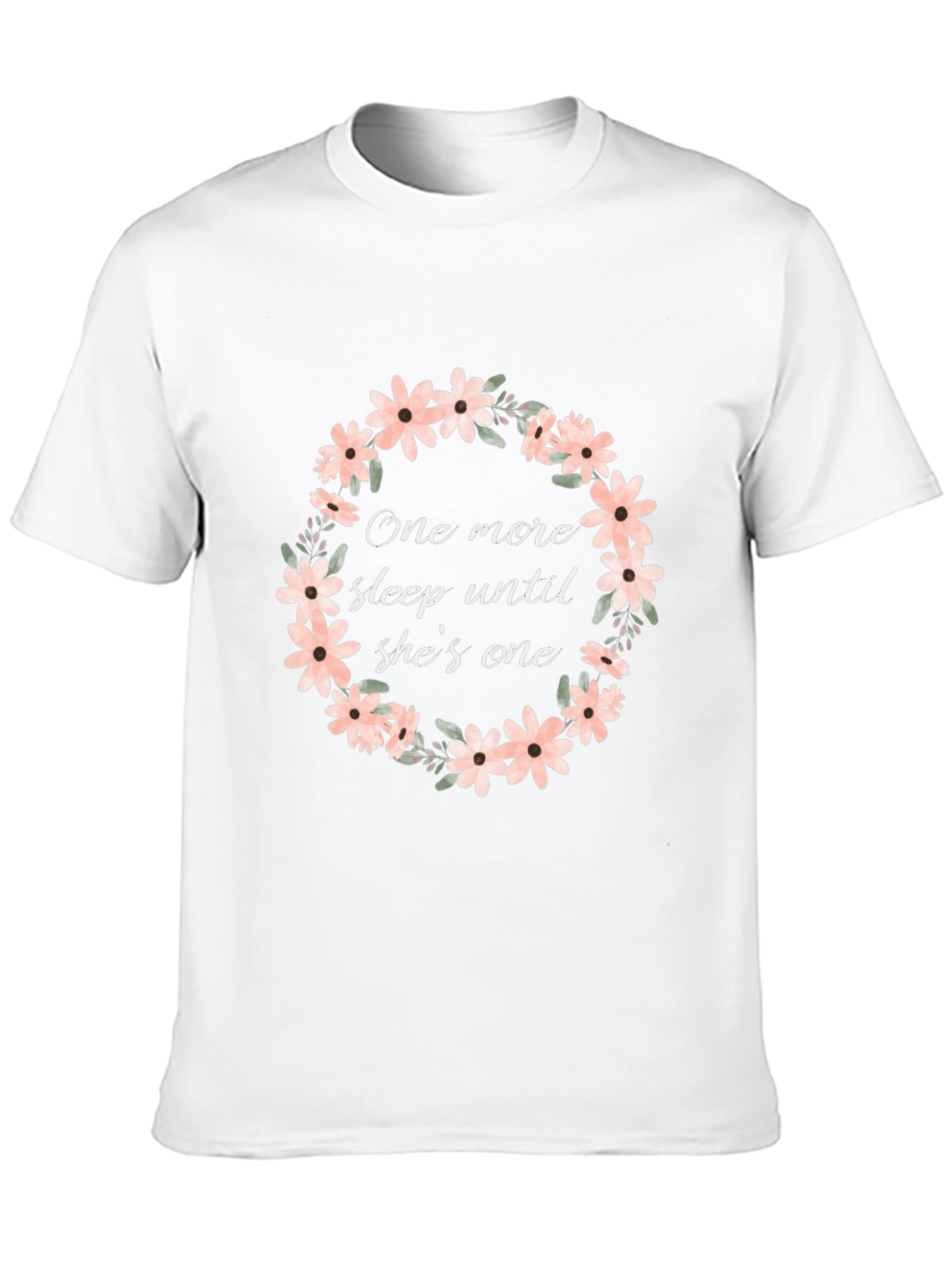 One More Sleep Until Shes One T-Shirt