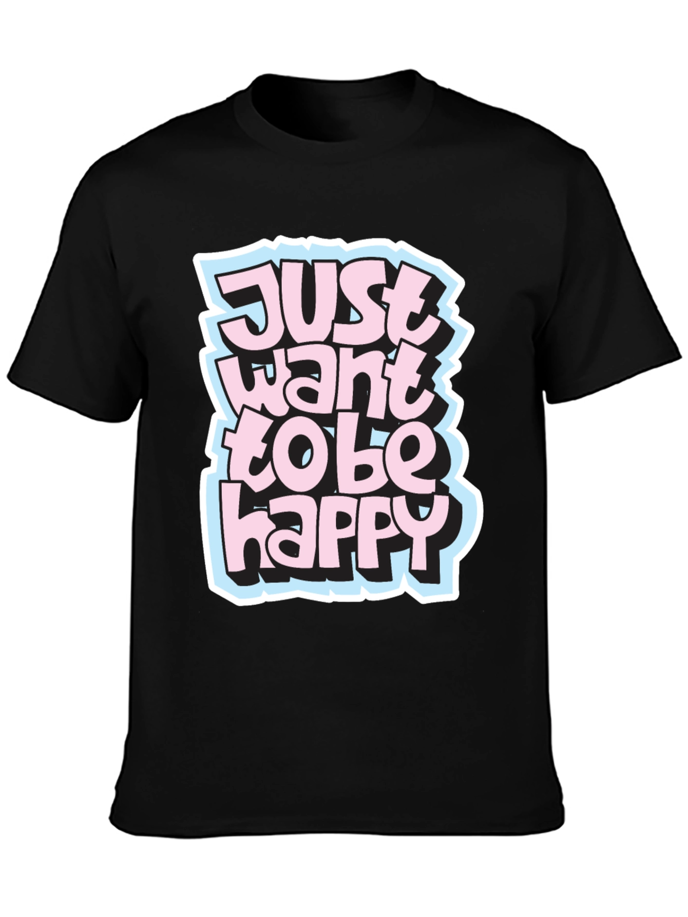 Just Want to be Happy Graphic Tee