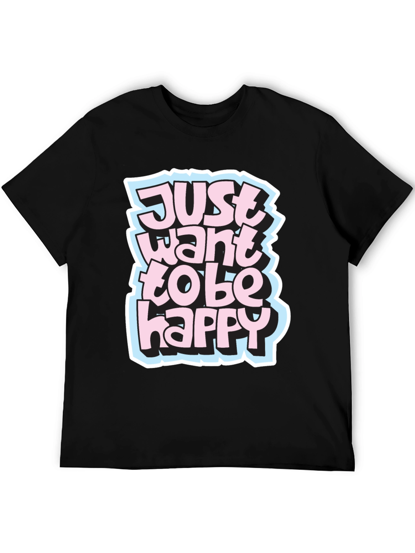 Just Want to be Happy Graphic Tee