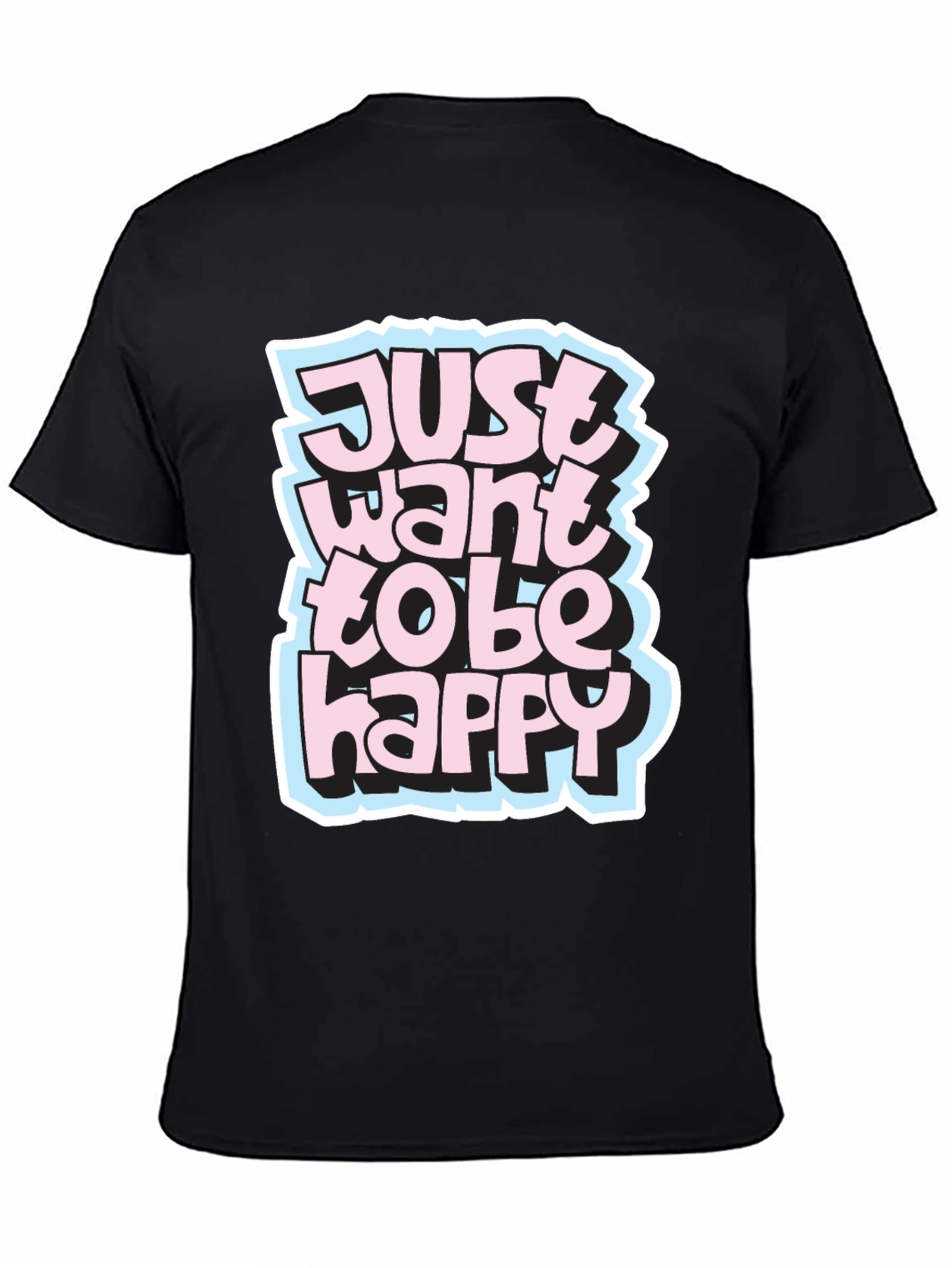 Just Want to be Happy Graphic Tee