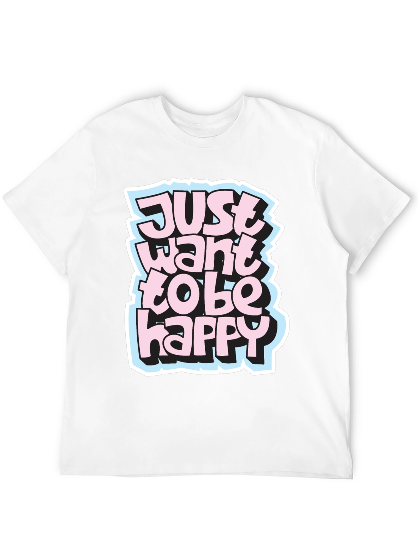 Just Want to be Happy Graphic Tee
