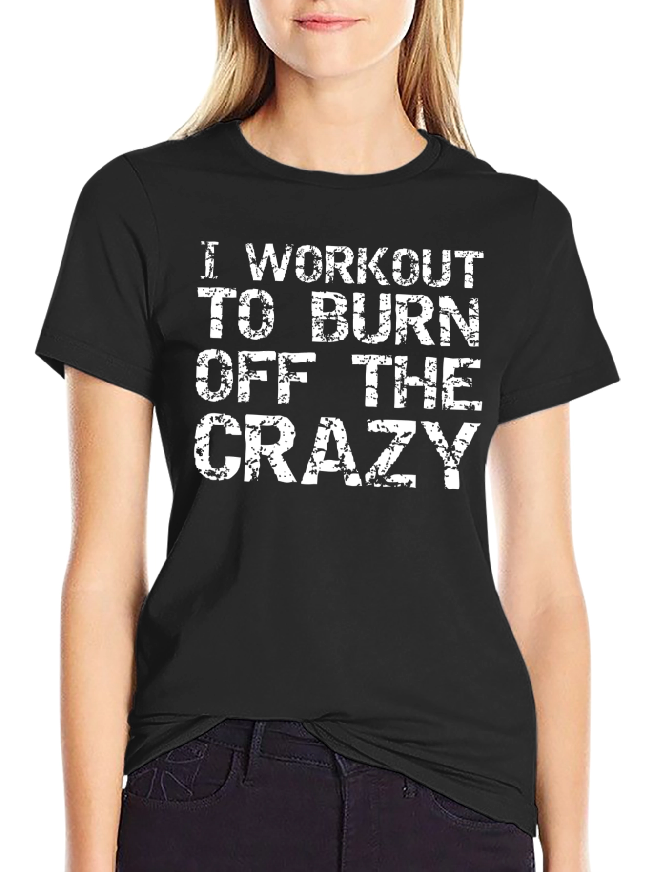 Workout to Burn Off the Crazy Black T-Shirt