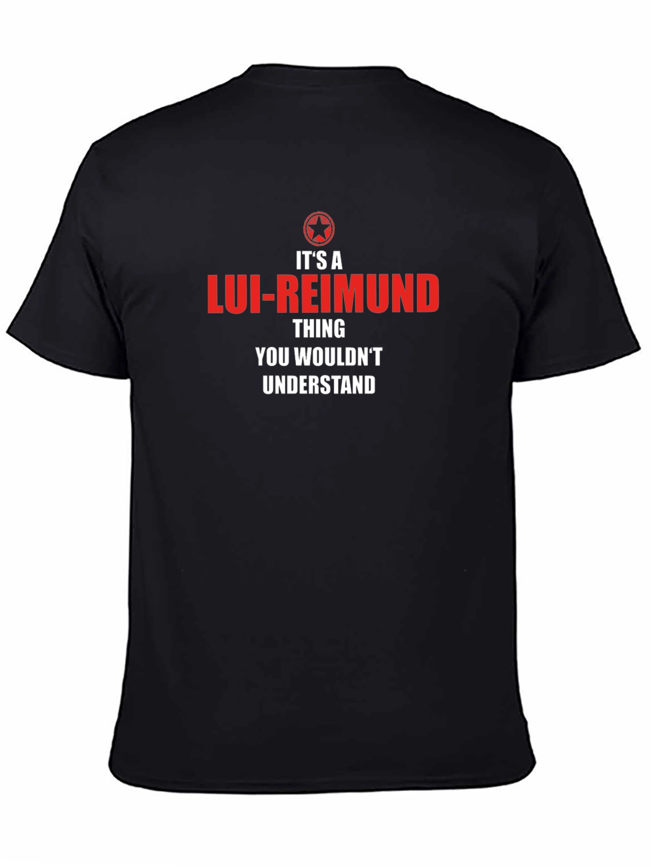 Its A Lui-Reimund Thing T-Shirt