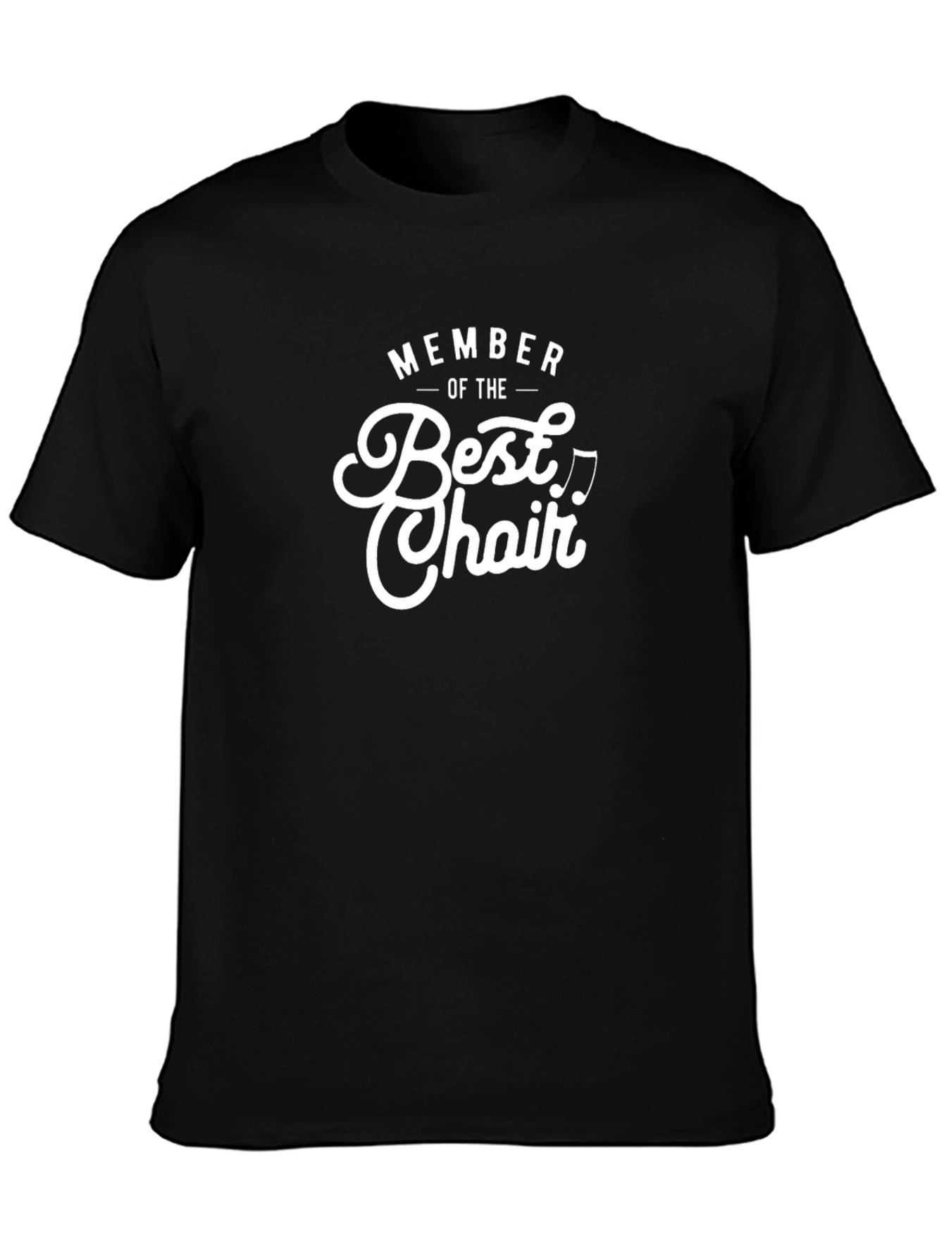 Best Choir Member T-Shirt - Black