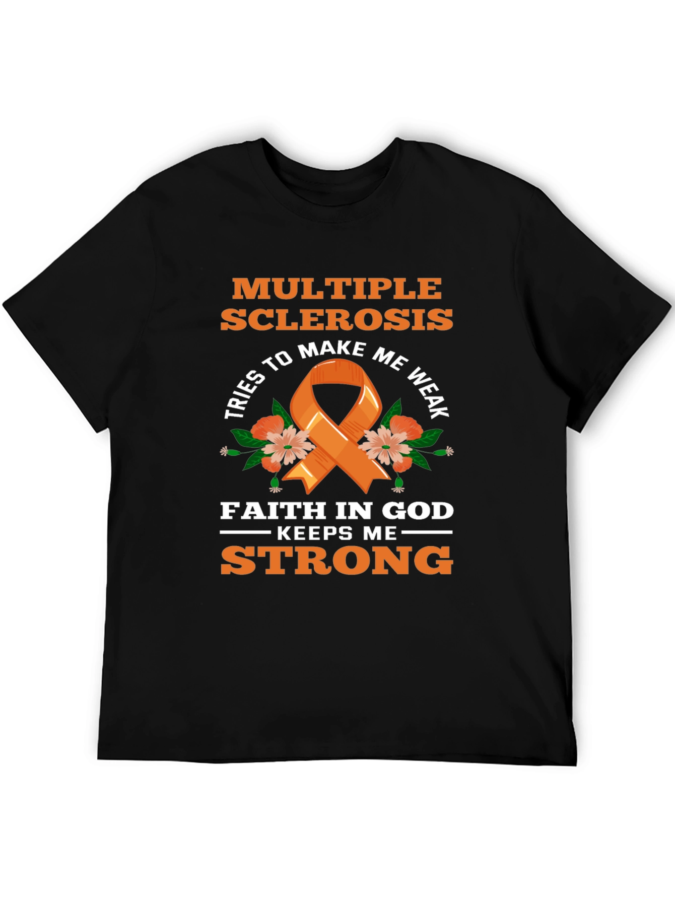 Multiple Sclerosis Awareness T-Shirt Faith Over Weakness