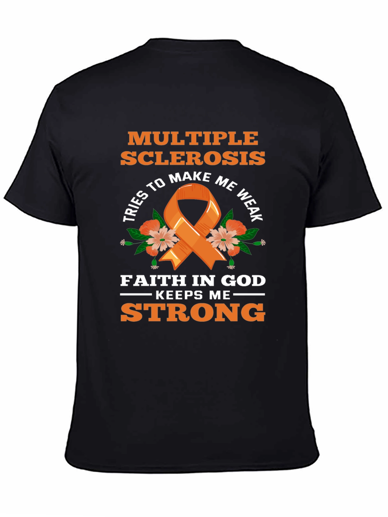 Multiple Sclerosis Awareness T-Shirt Faith Over Weakness