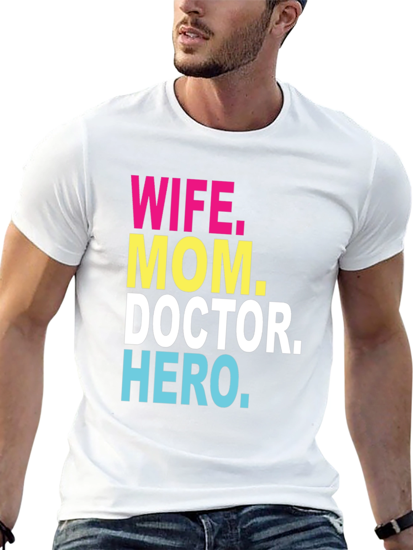 Wife Mom Doctor Hero Graphic Tee