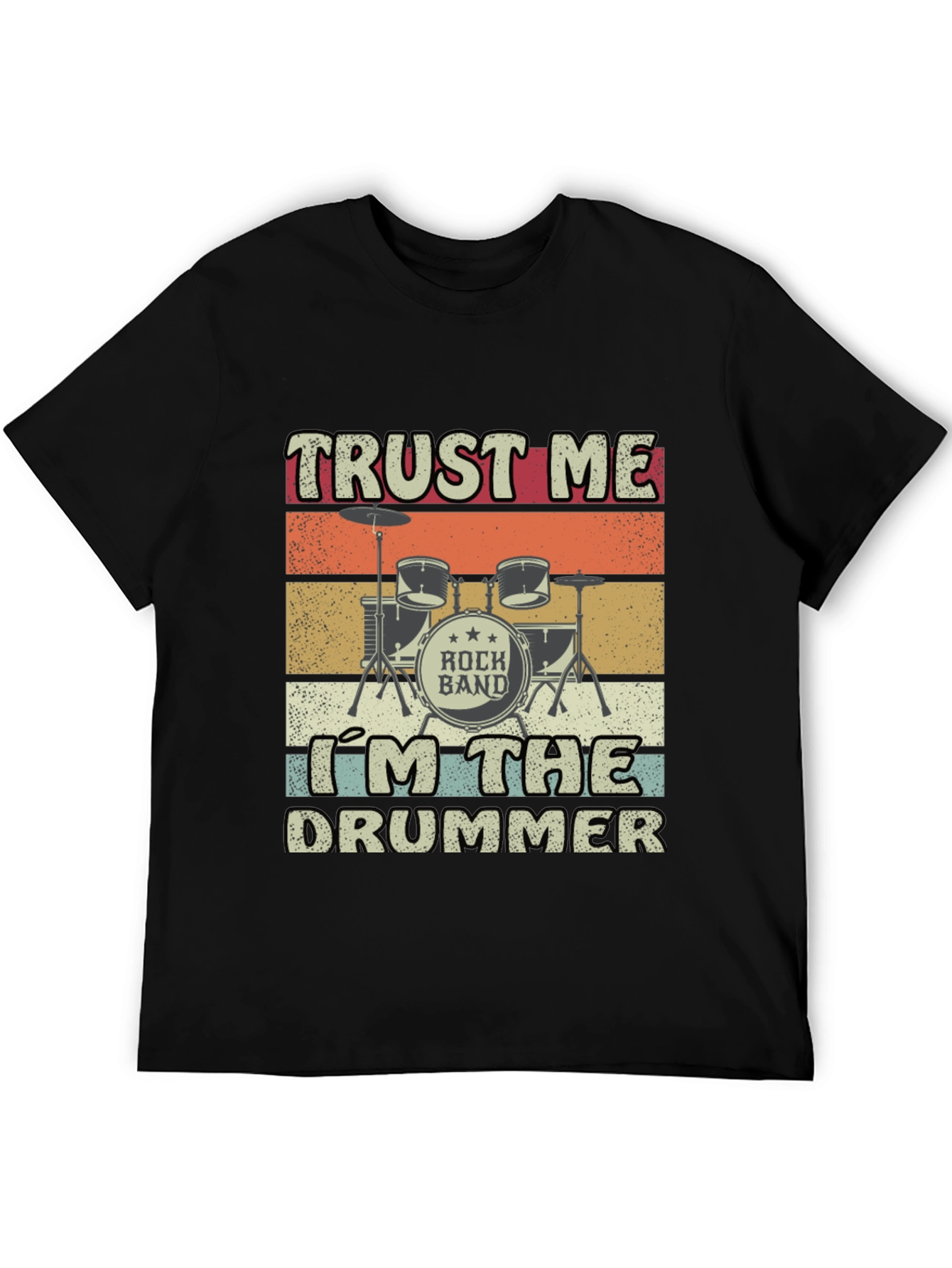 Trust Me Im The Drummer T-Shirt