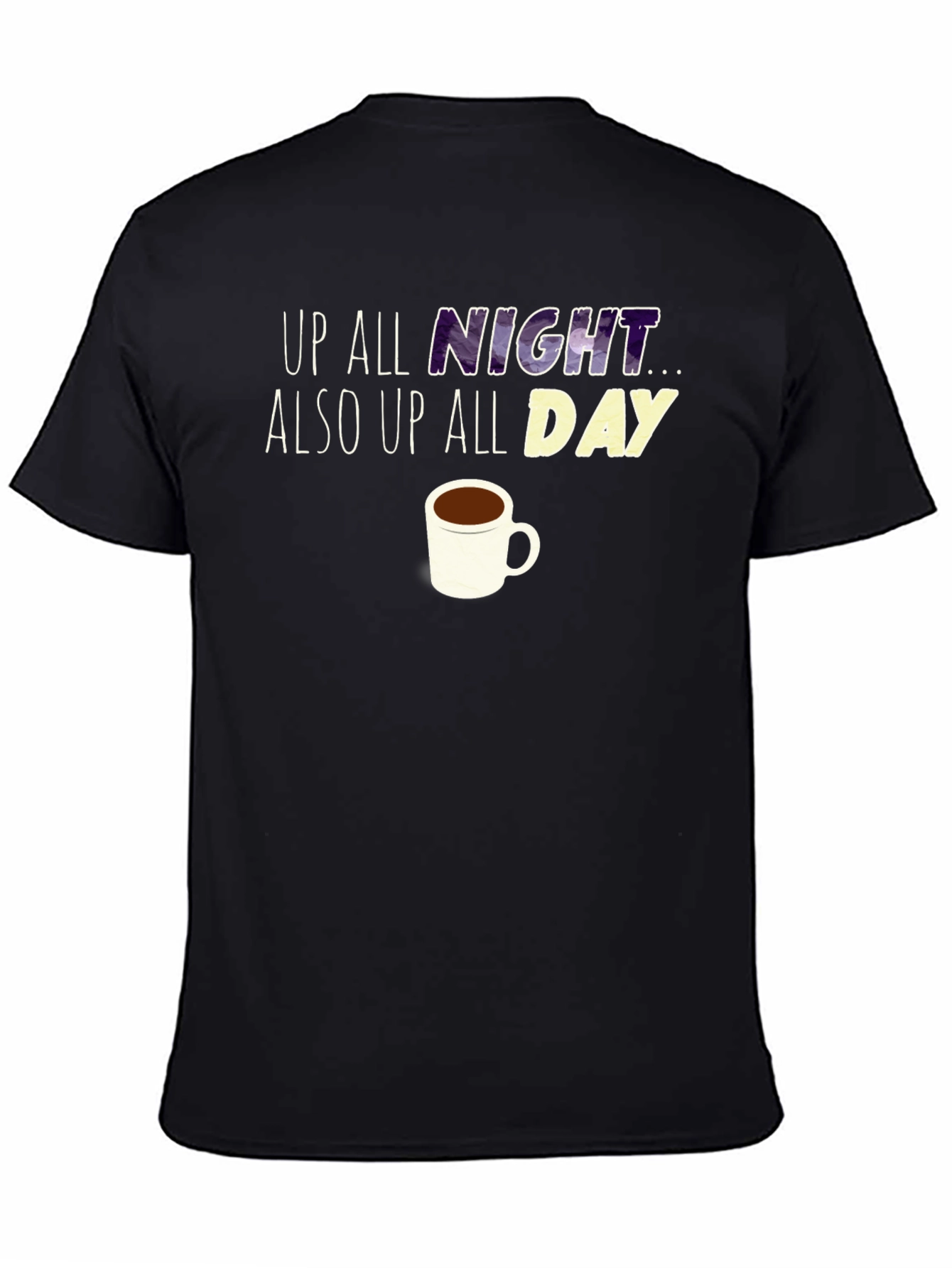 Up All Night Coffee T-Shirt