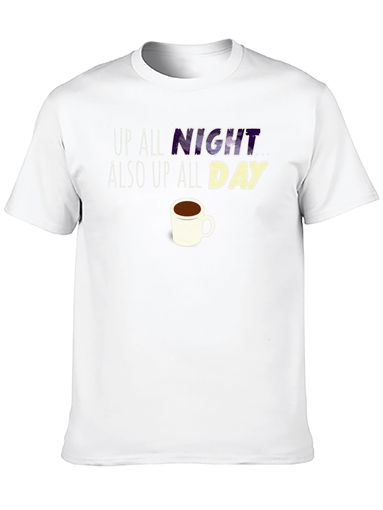 Up All Night Coffee T-Shirt