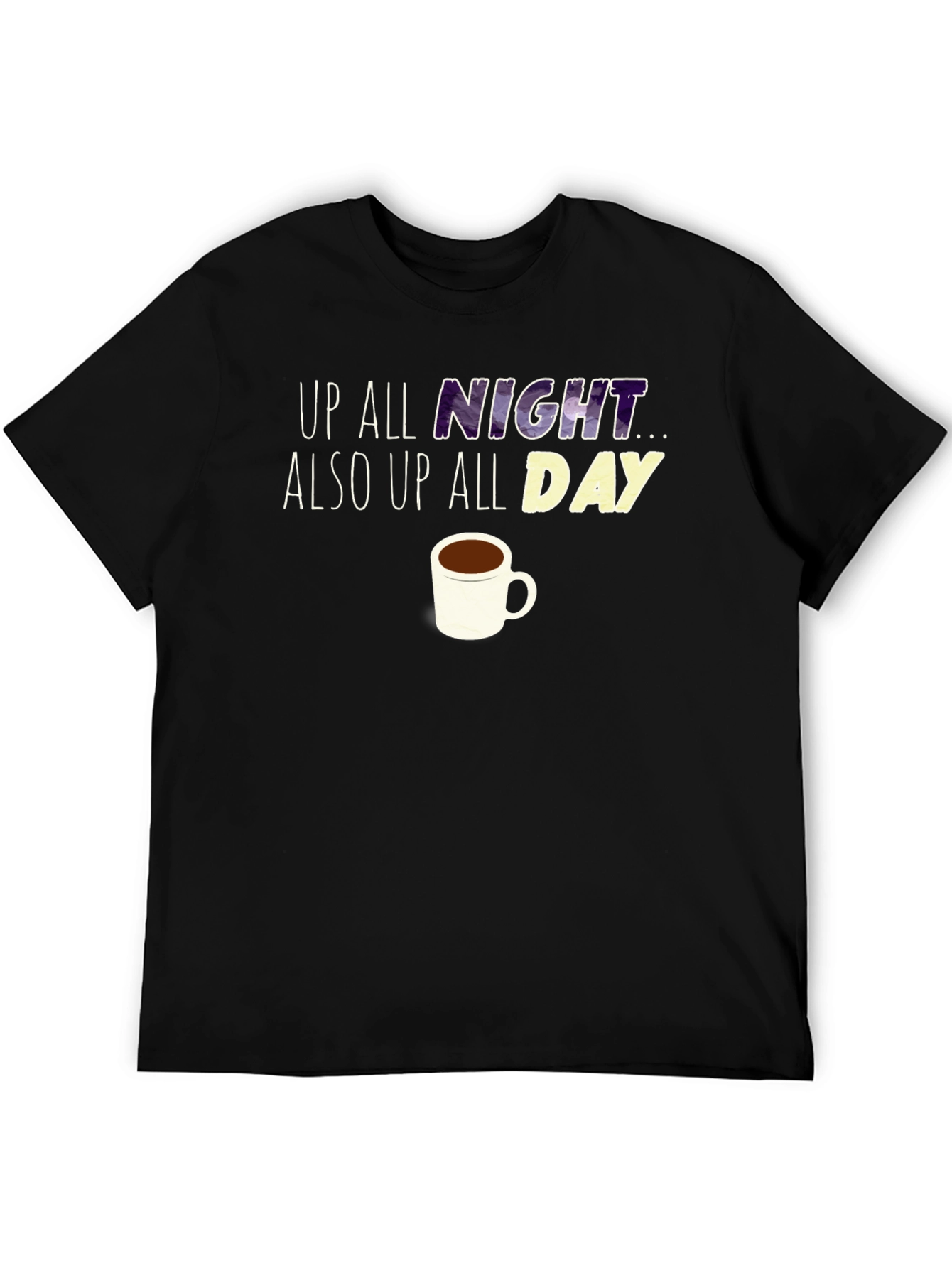 Up All Night Coffee T-Shirt