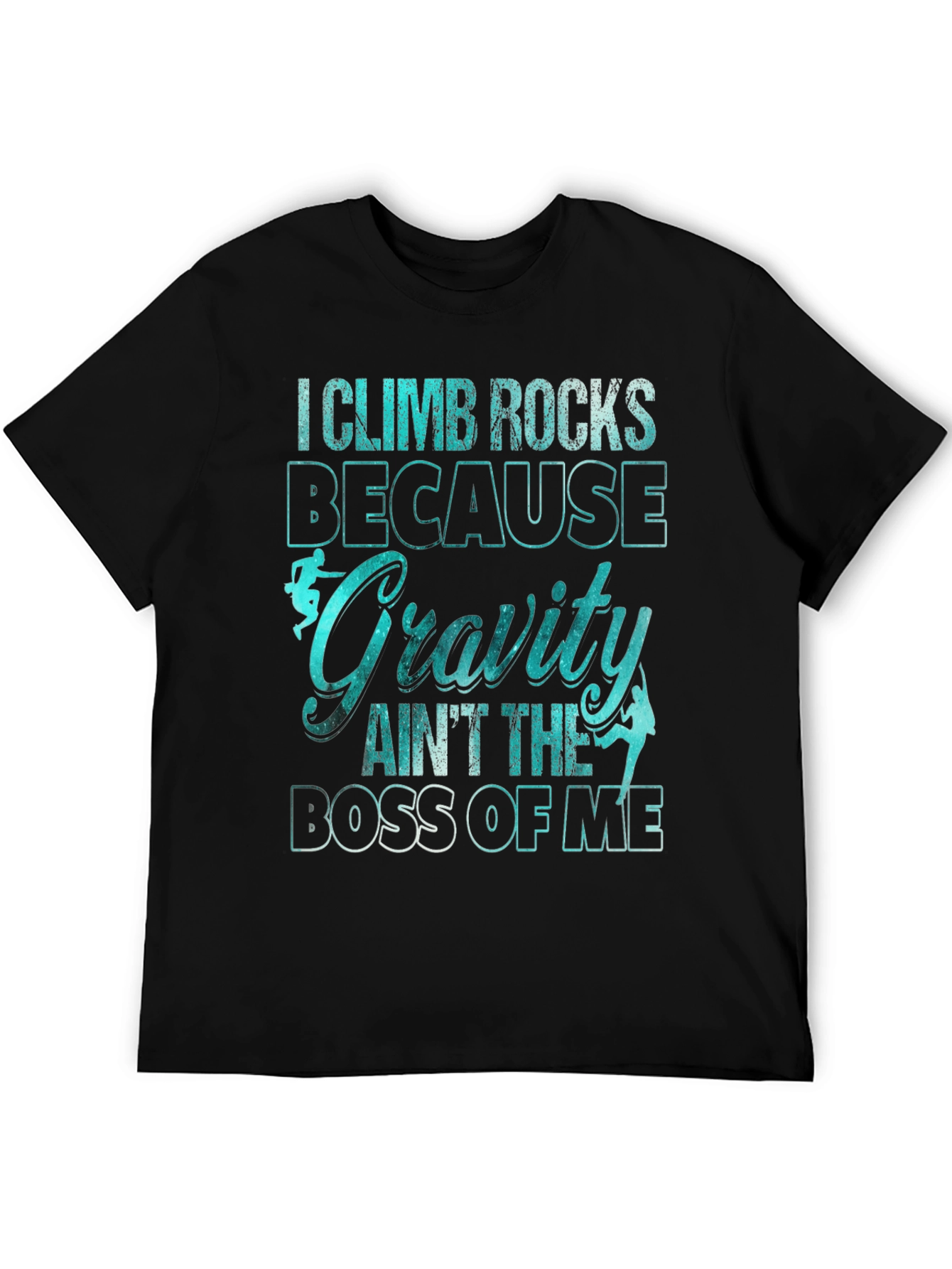 Climb Rocks Gravity Boss Graphic T-Shirt