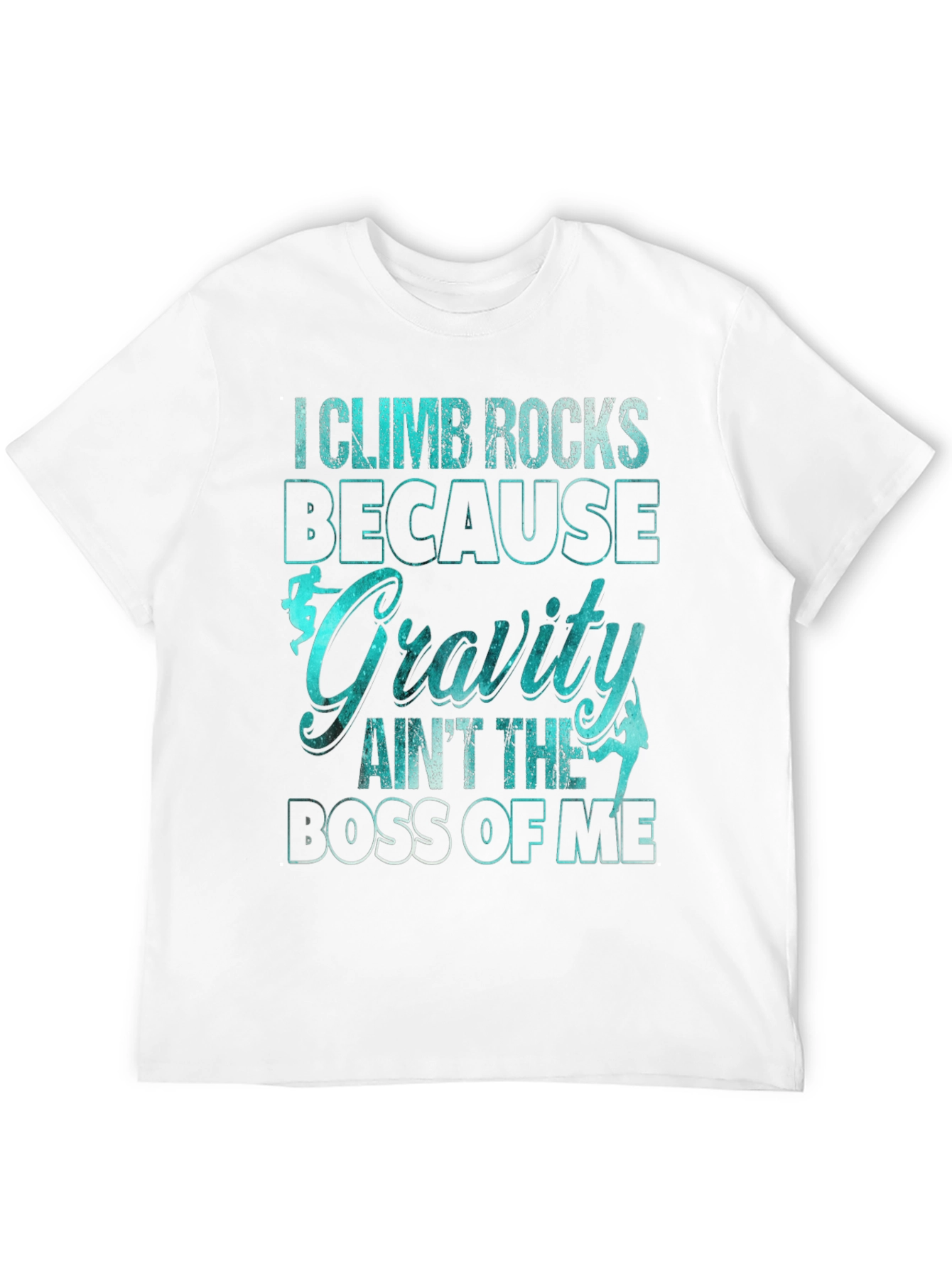 Climb Rocks Gravity Boss Graphic T-Shirt