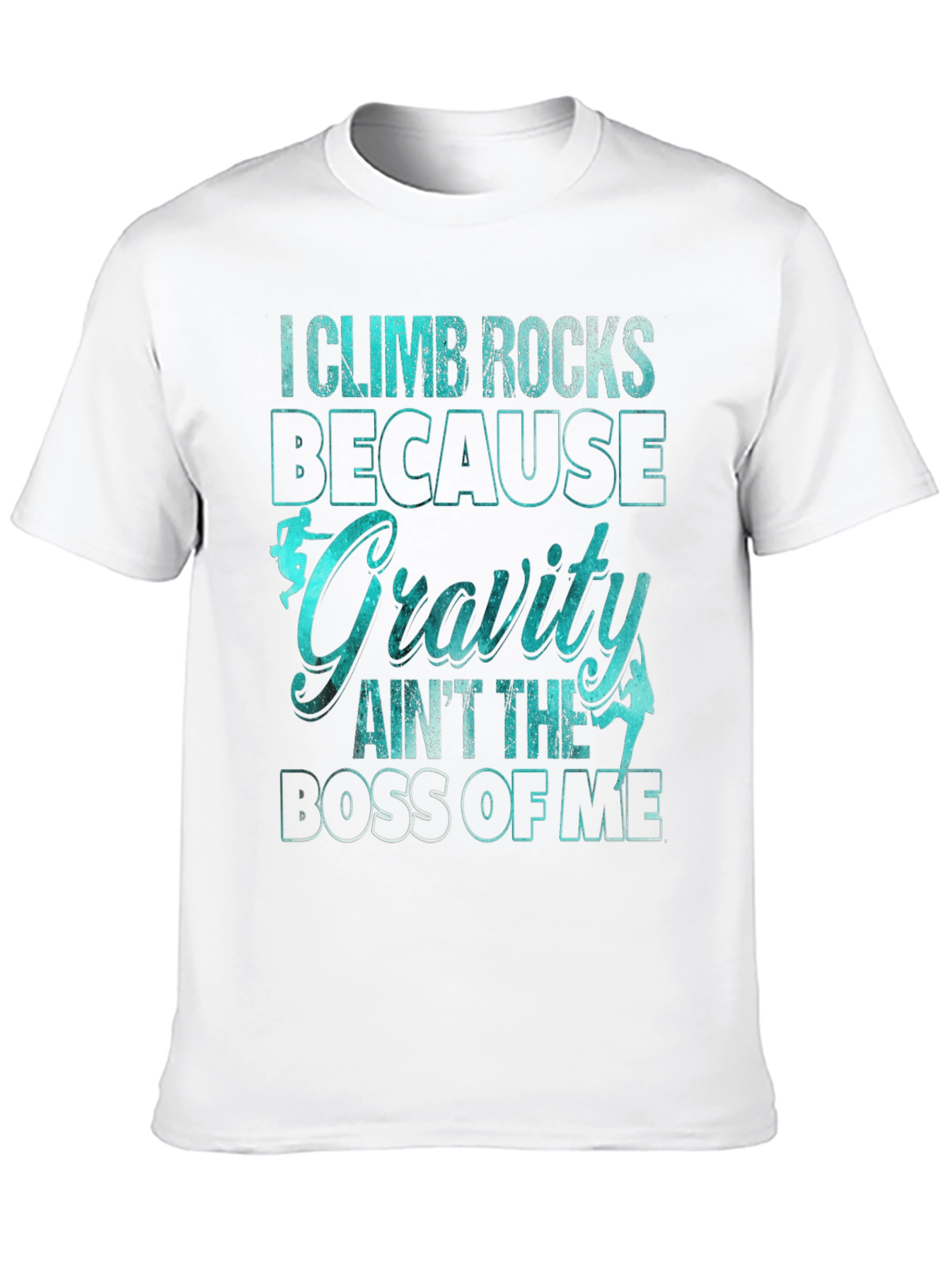 Climb Rocks Gravity Boss Graphic T-Shirt