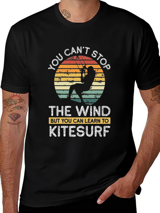 Kitesurf T-Shirt - You Cant Stop The Wind - Unisex