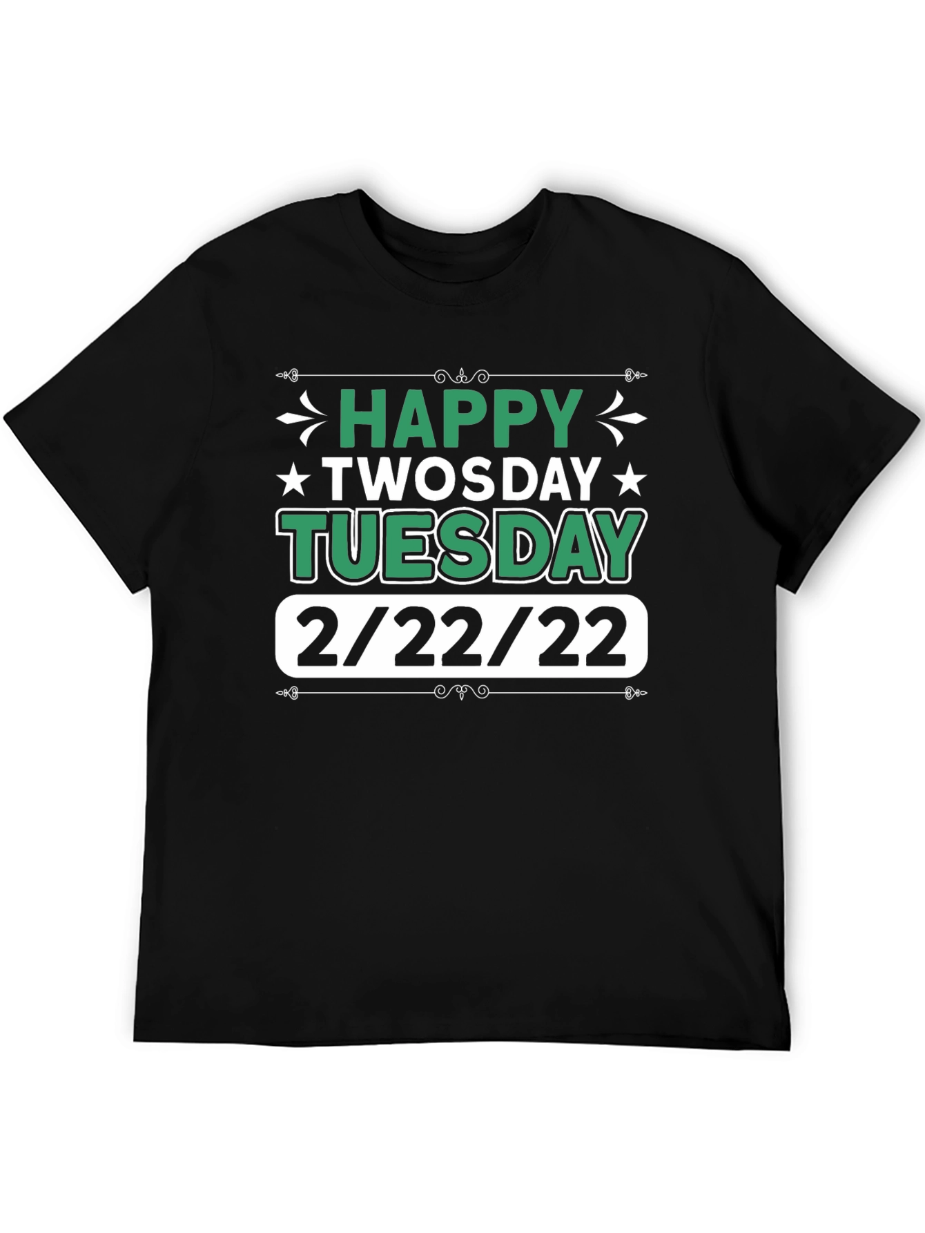 Happy Twosday Tuesday 2/22/22 Black Graphic T-Shirt