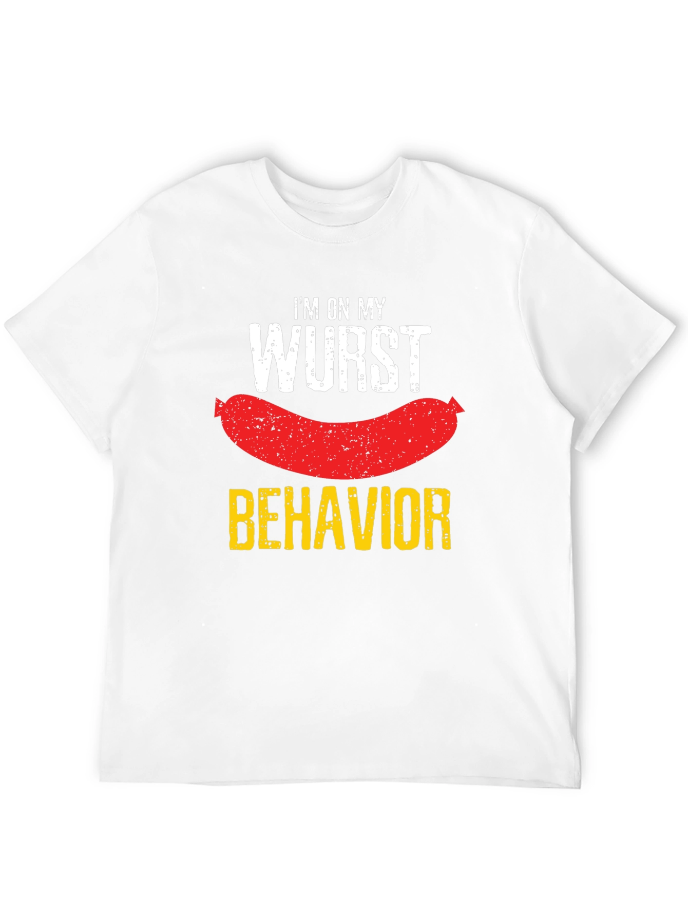 Wurst Behavior T-Shirt - Funny Sausage Pun Tee
