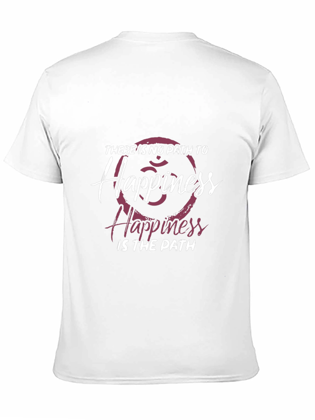 Inspirational Graphic T-Shirt: Happiness is the Path