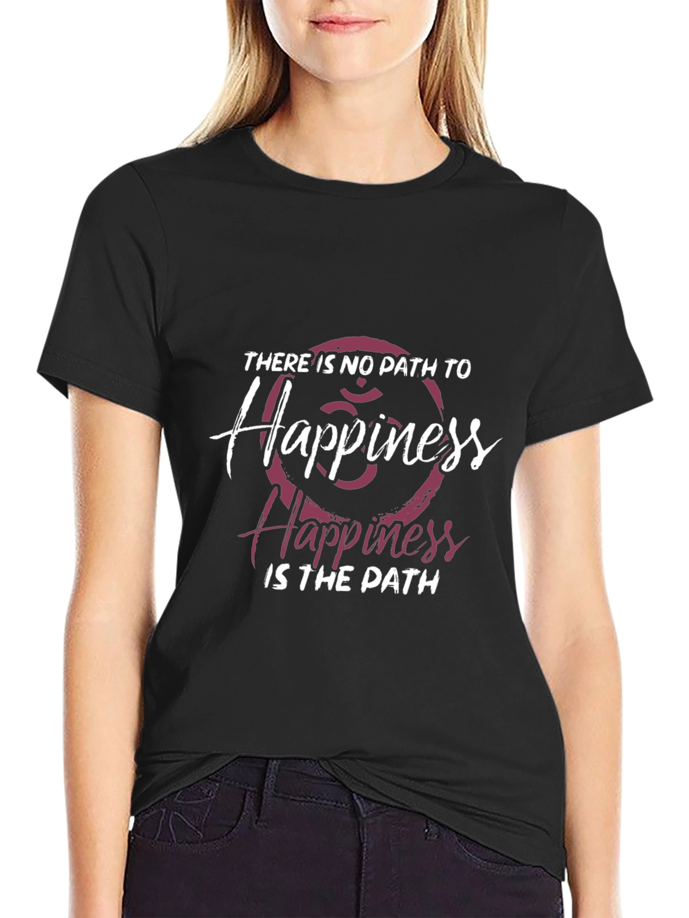Inspirational Graphic T-Shirt: Happiness is the Path