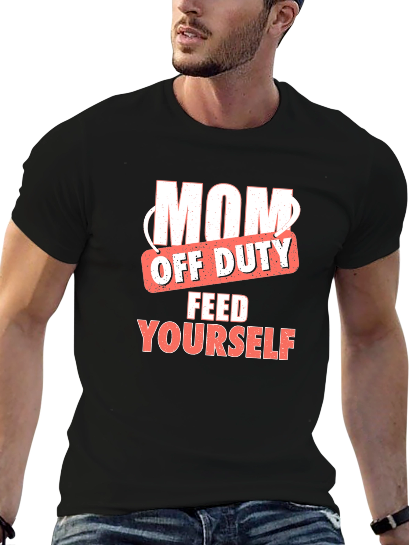 Mom Off Duty T-Shirt - Feed Yourself