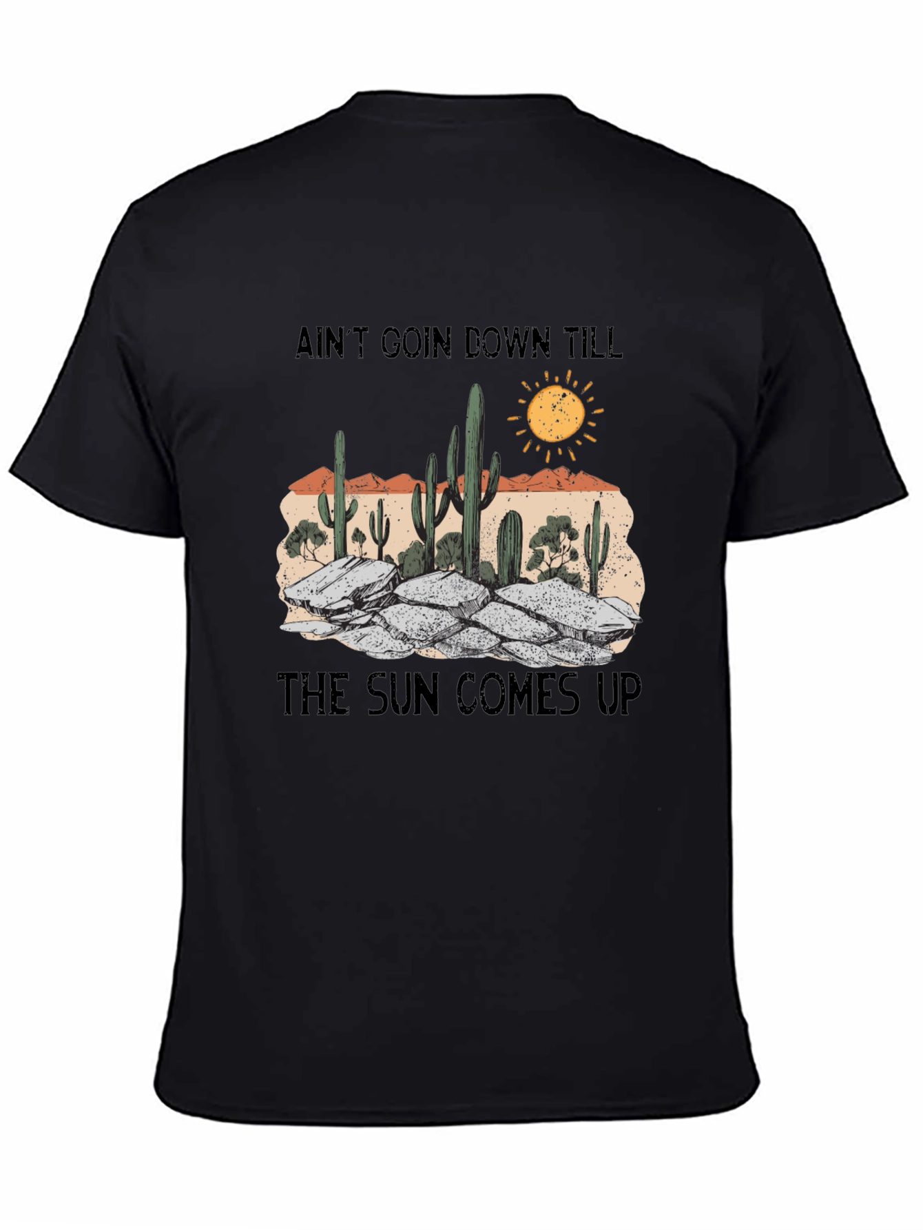 Aint Goin Down Cactus Graphic Tee