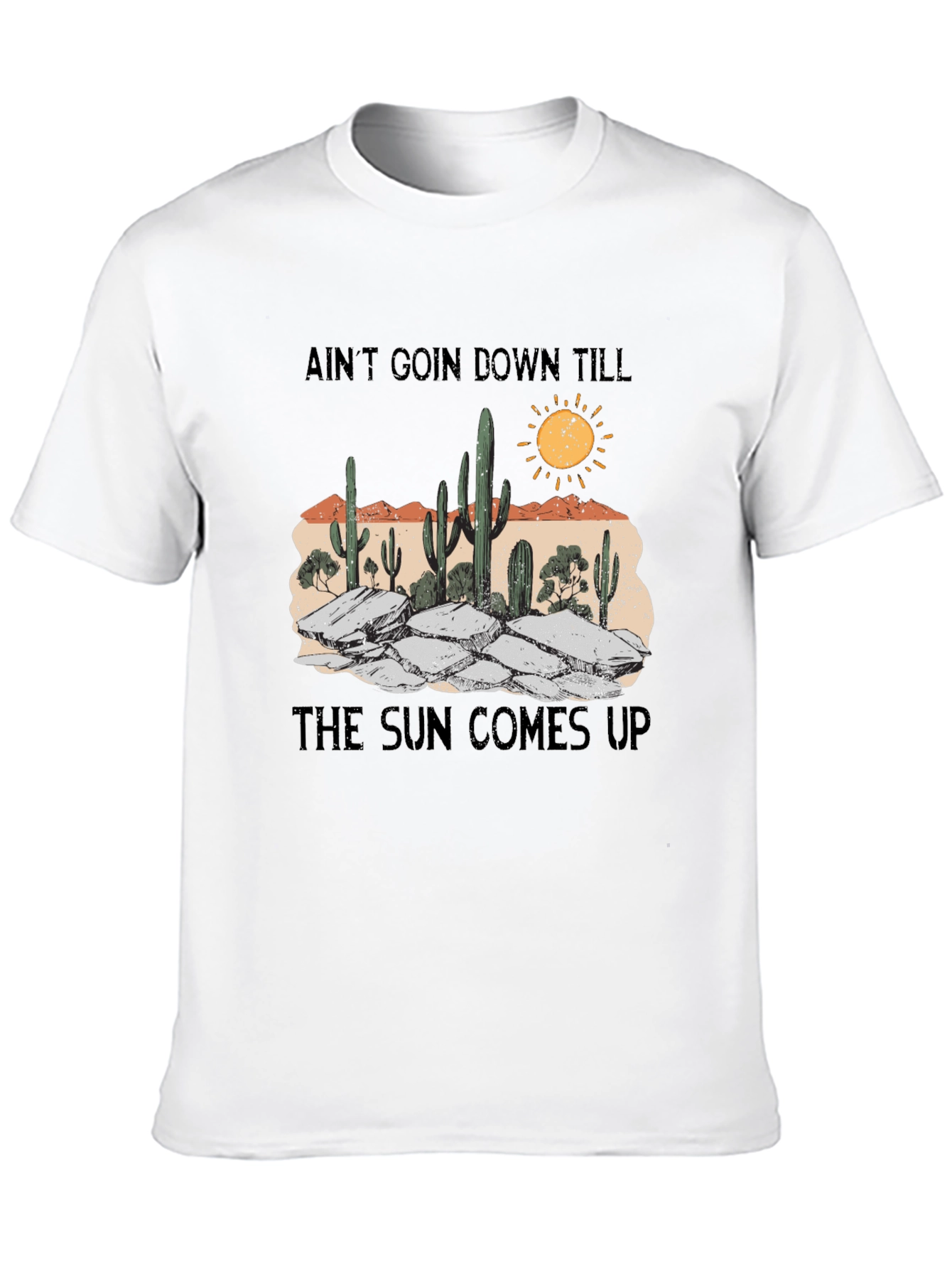 Aint Goin Down Cactus Graphic Tee