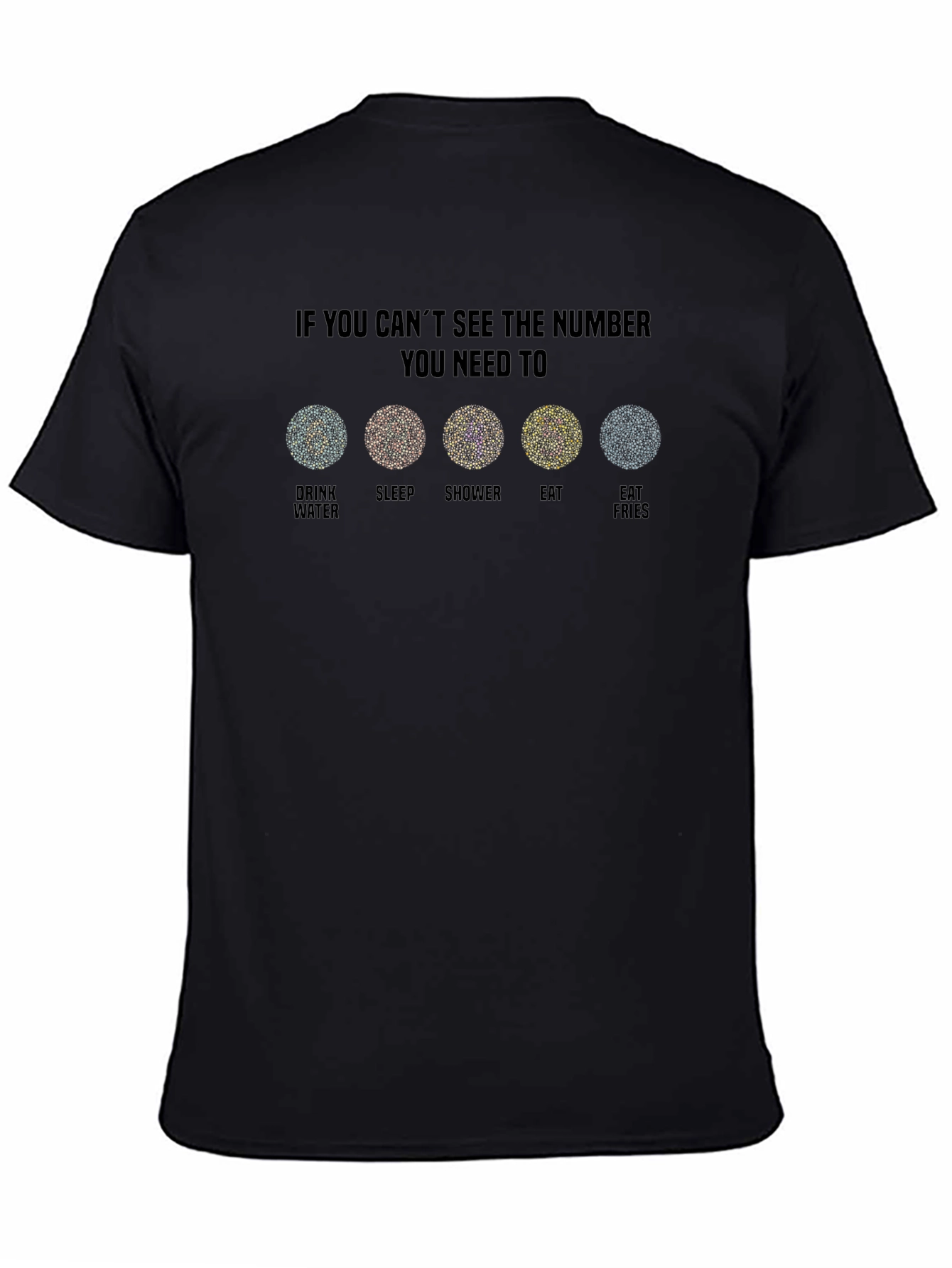 Needs T-Shirt Funny Vision Test Shirt Sarcastic Gift