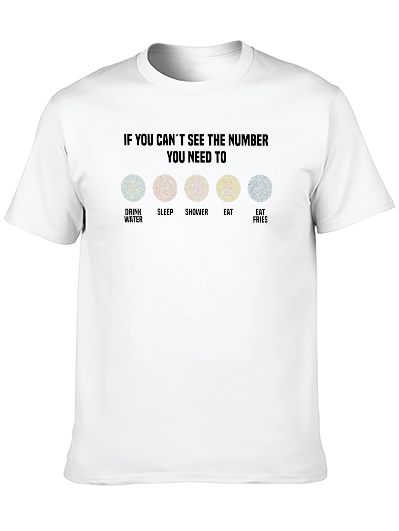 Needs T-Shirt Funny Vision Test Shirt Sarcastic Gift