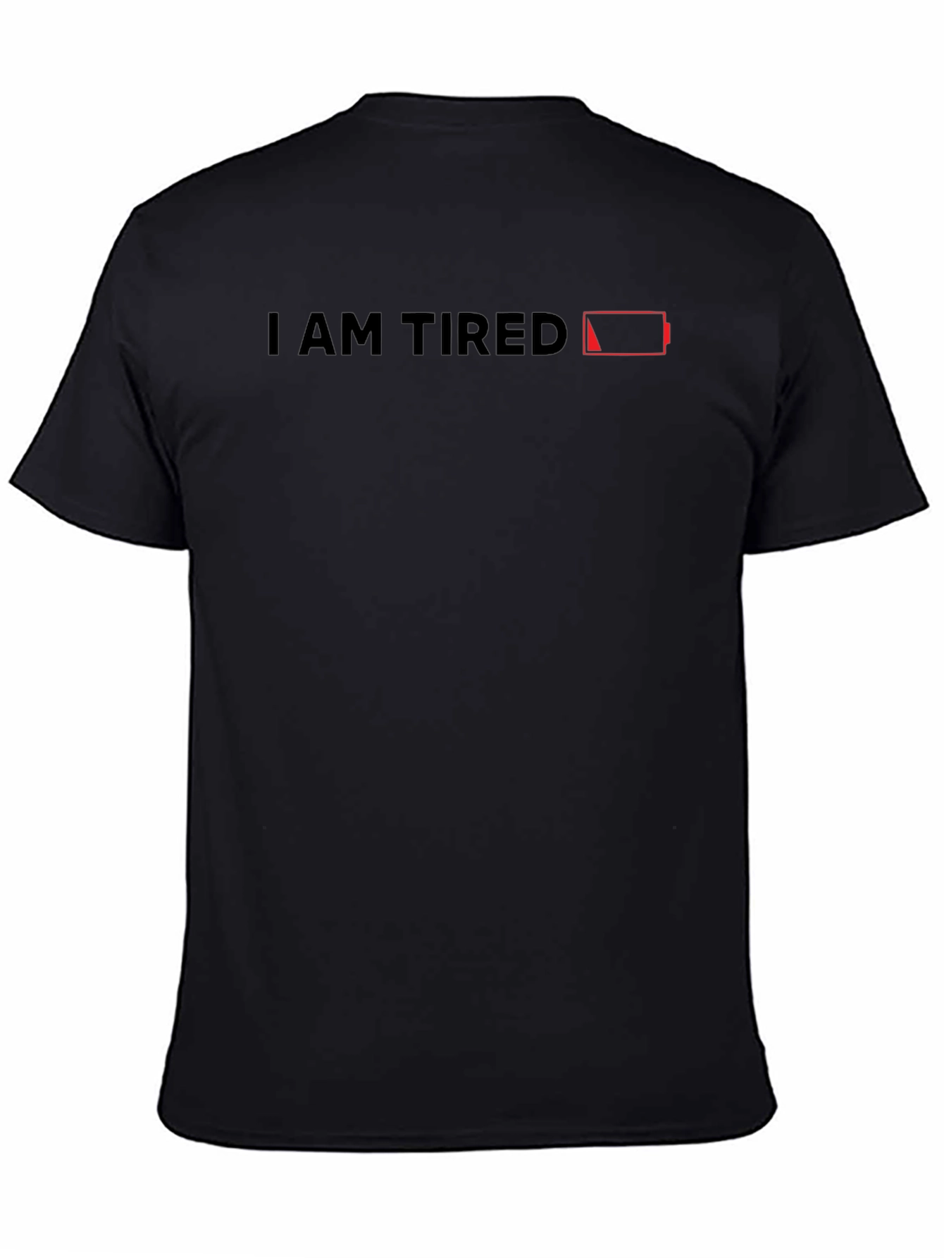 I Am Tired T-Shirt - Low Battery Graphic Tee