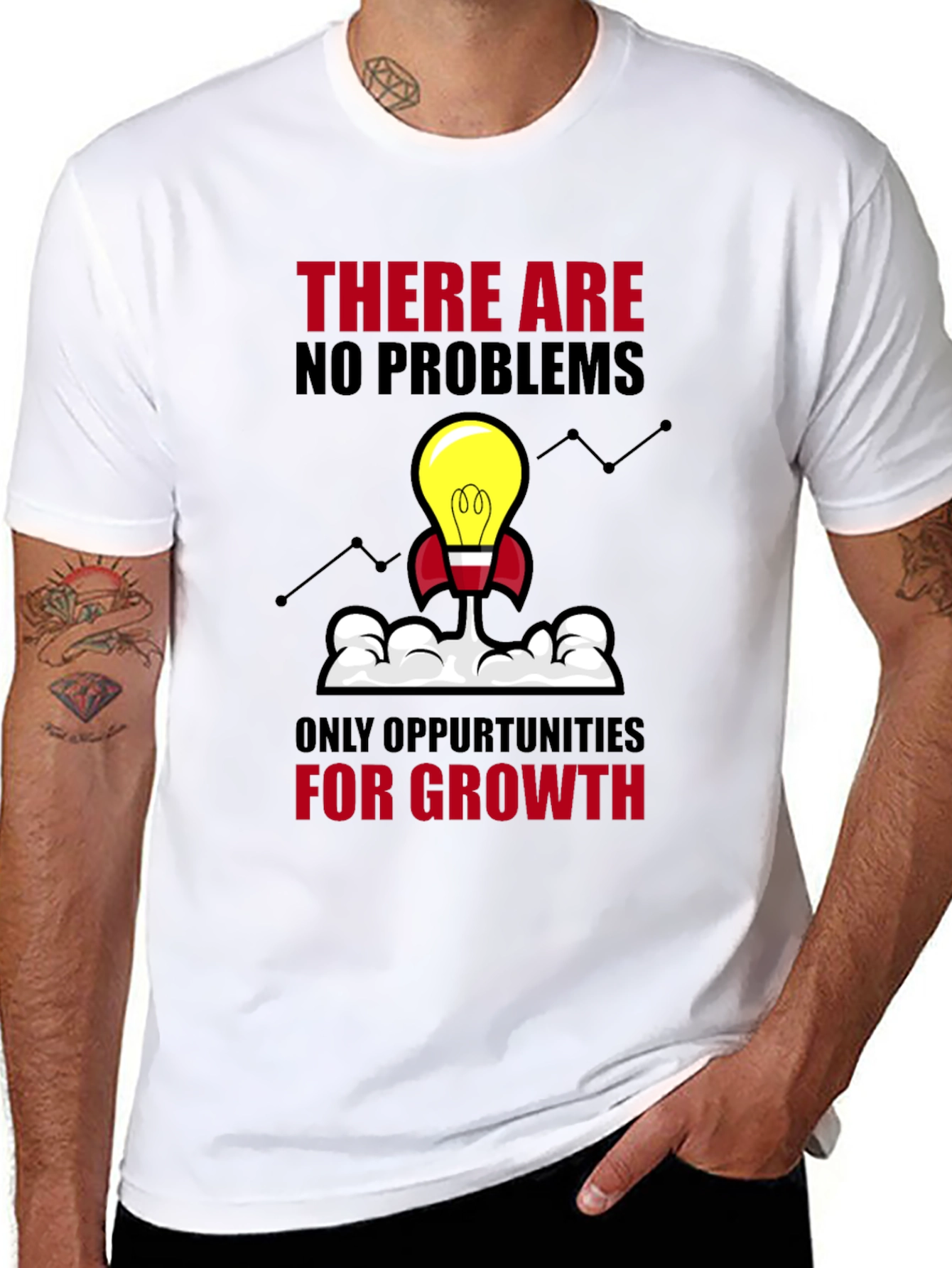 Opportunity Growth T-Shirt - No Problems Just Growth