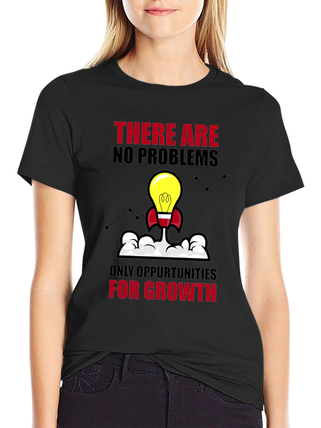 Opportunity Growth T-Shirt - No Problems Just Growth