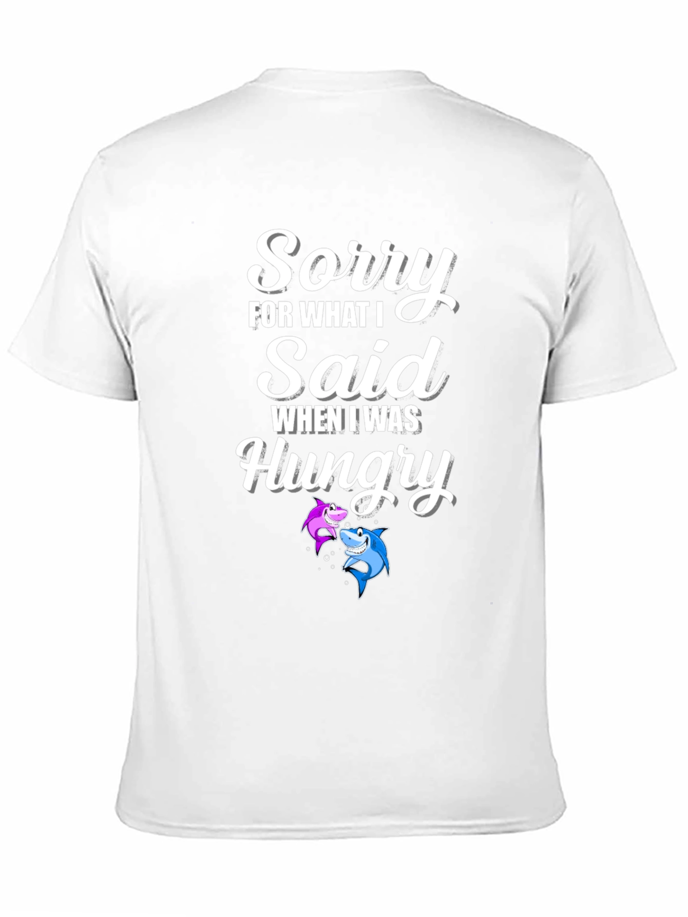 Funny Shark Graphic T-Shirt - Sorry When Hungry