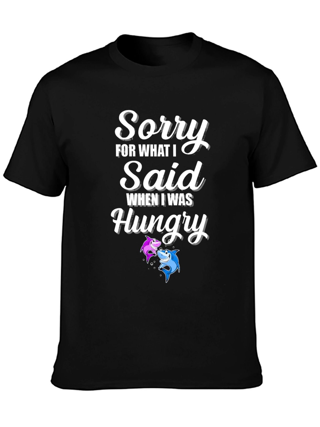 Funny Shark Graphic T-Shirt - Sorry When Hungry