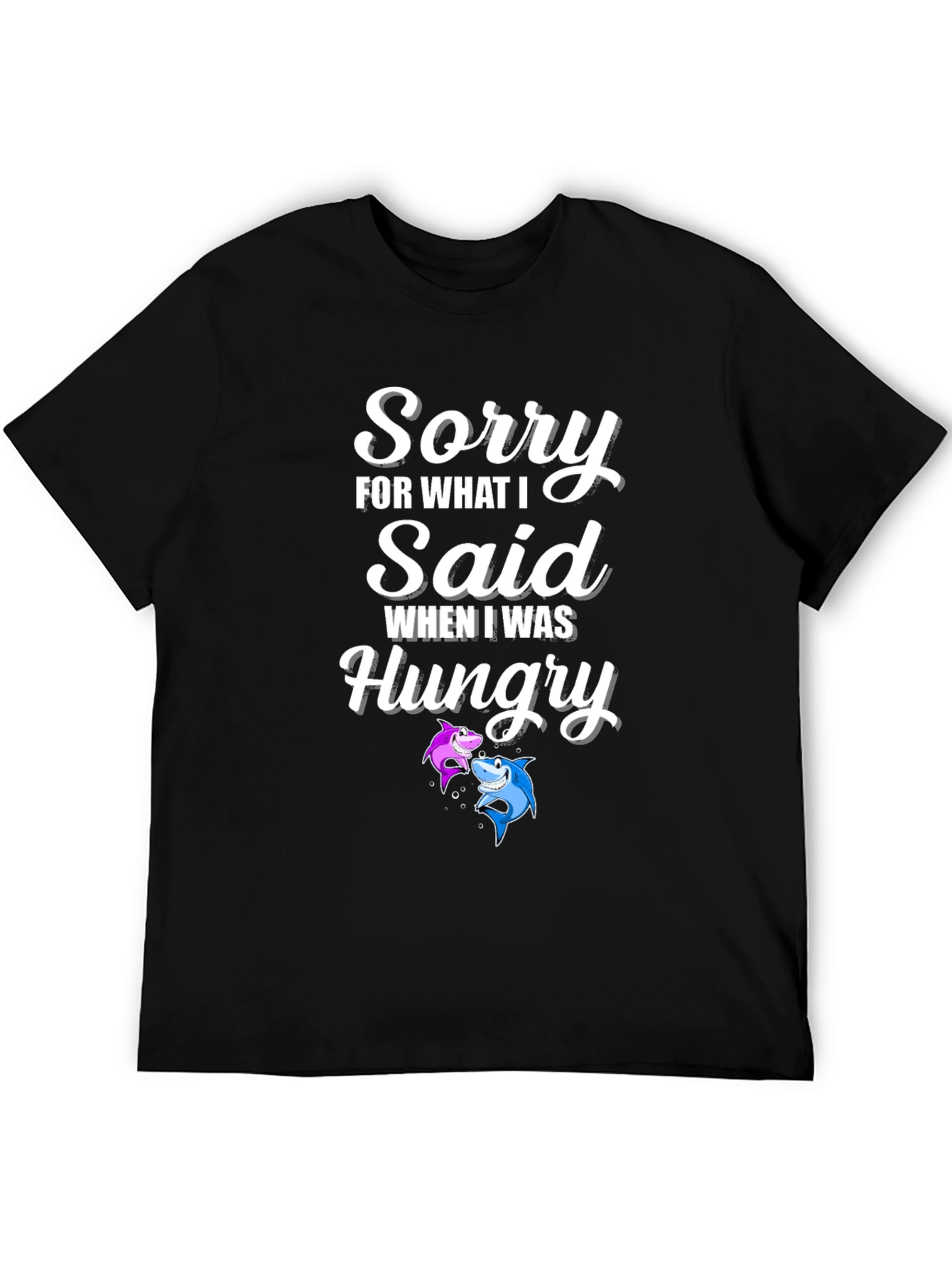 Funny Shark Graphic T-Shirt - Sorry When Hungry