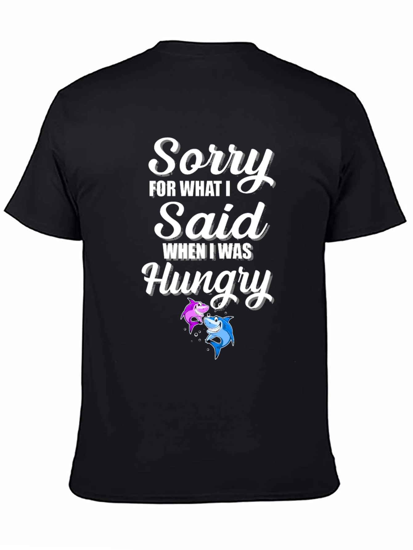 Funny Shark Graphic T-Shirt - Sorry When Hungry