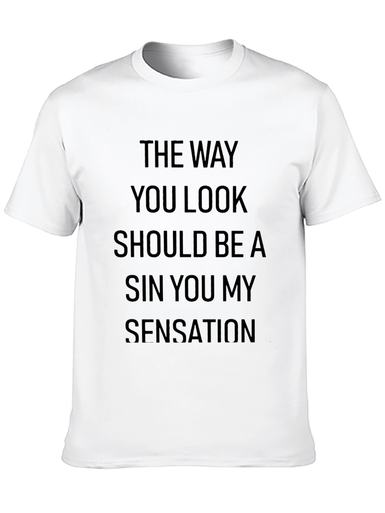 The Way You Look Graphic T-Shirt