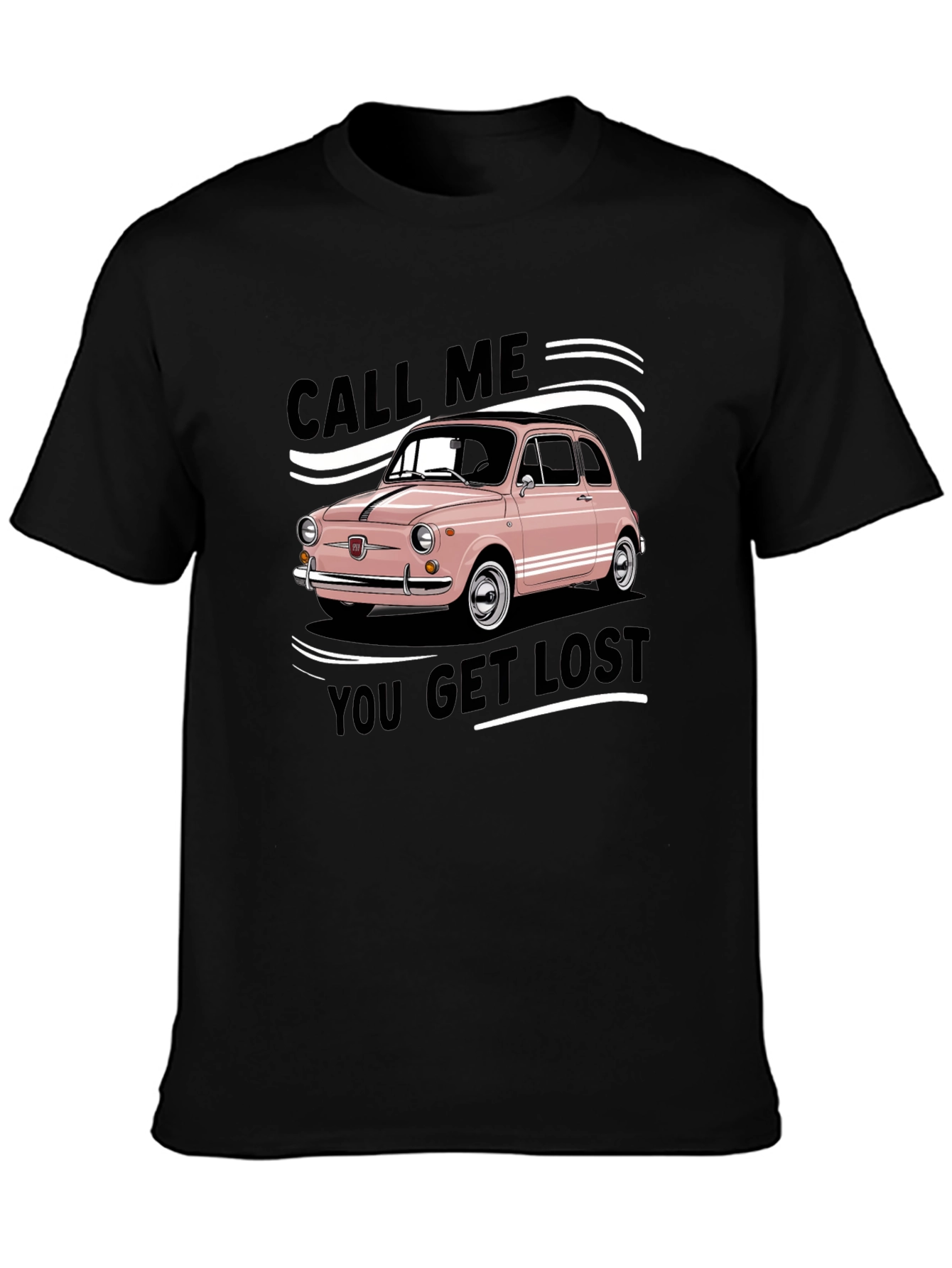 Call Me You Get Lost Graphic Tee