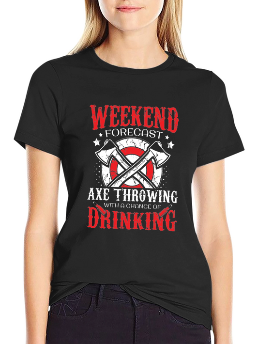 Axe Throwing Weekend Forecast Graphic Tee