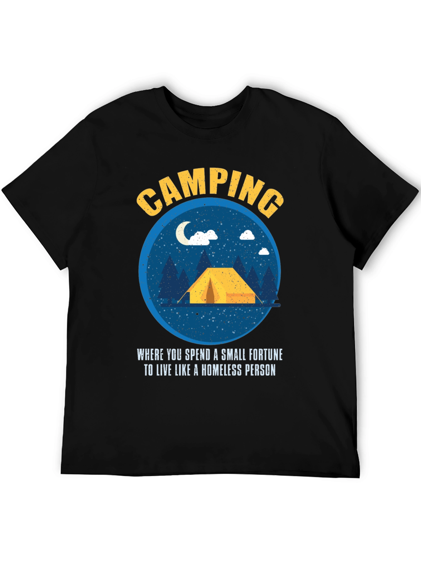 Camping Fortune Funny Graphic T-Shirt