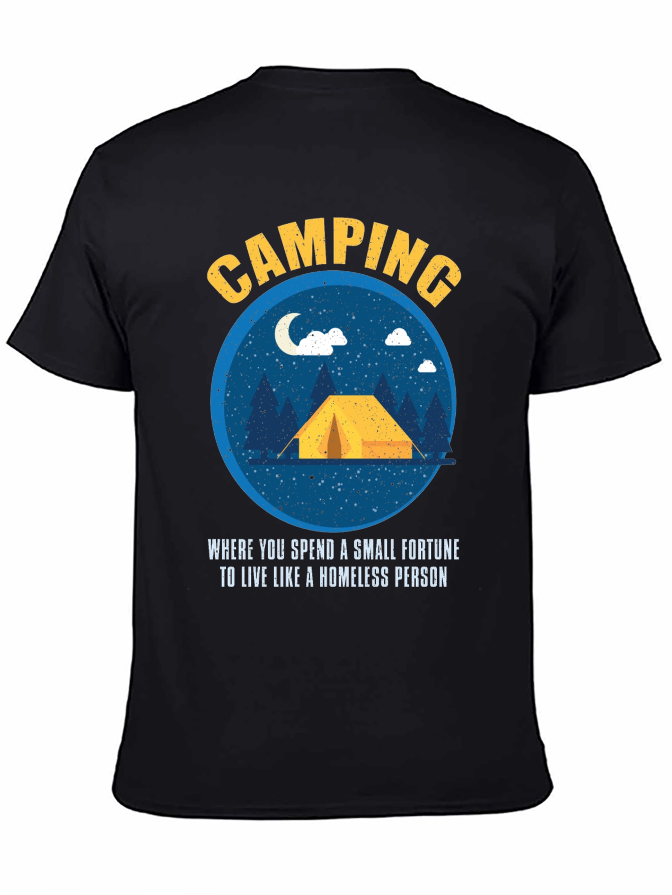 Camping Fortune Funny Graphic T-Shirt