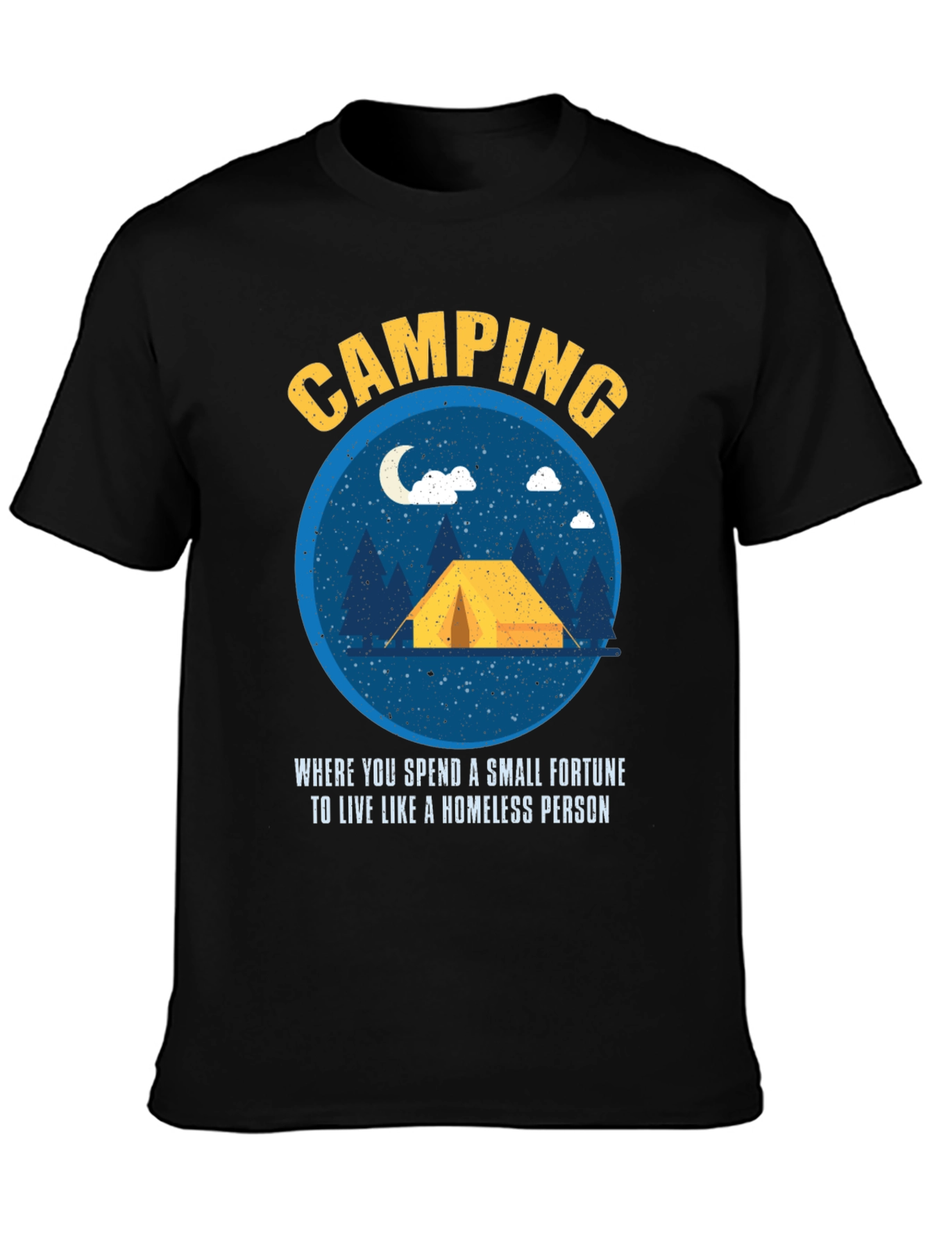 Camping Fortune Funny Graphic T-Shirt