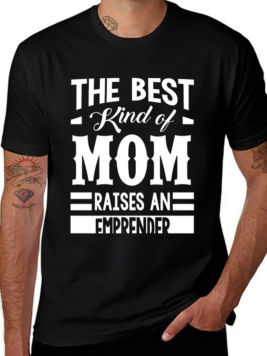 Best Mom Raises Entrepreneur T-Shirt