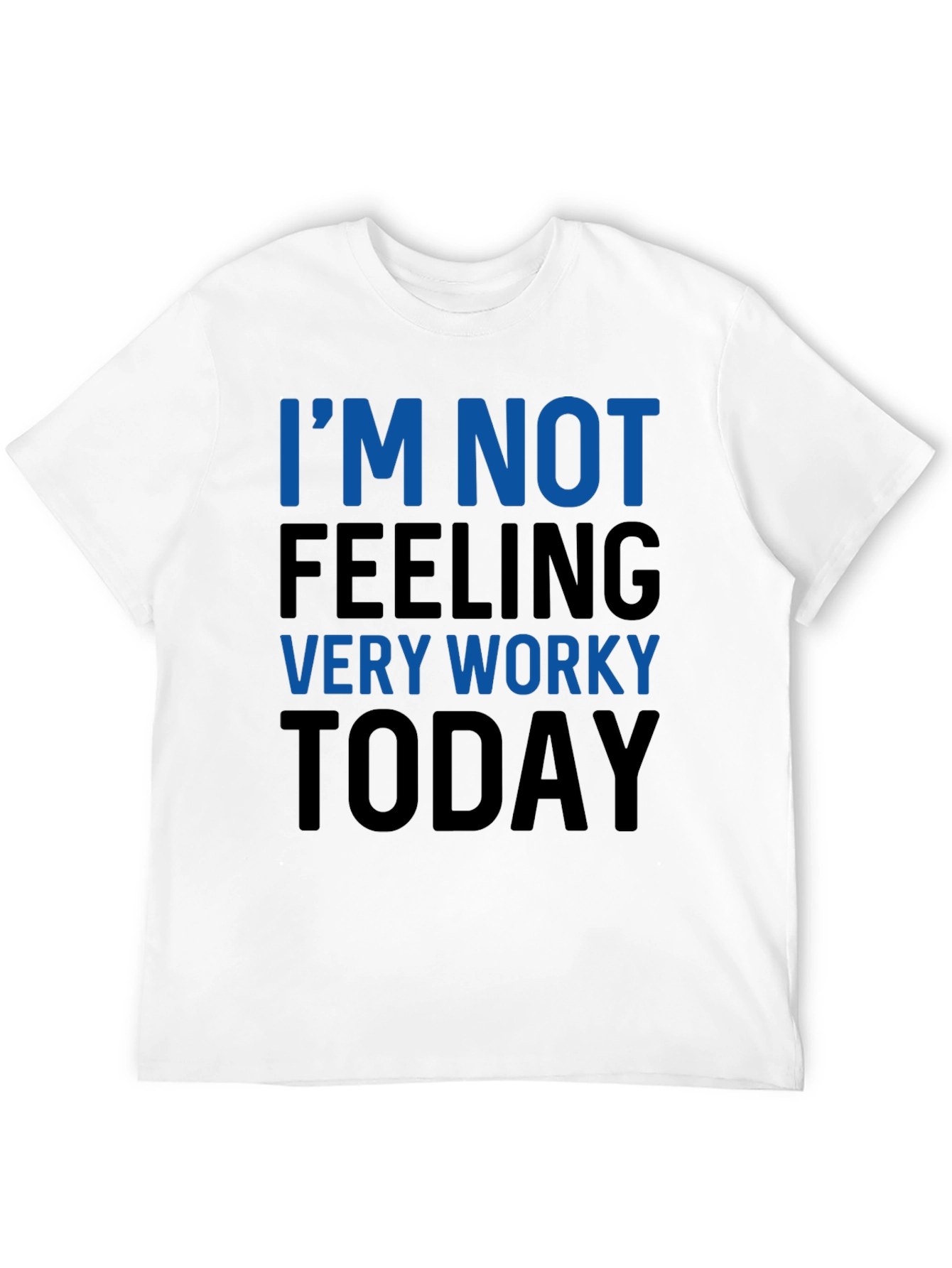 Funny Not Feeling Worky Graphic Tee - Black