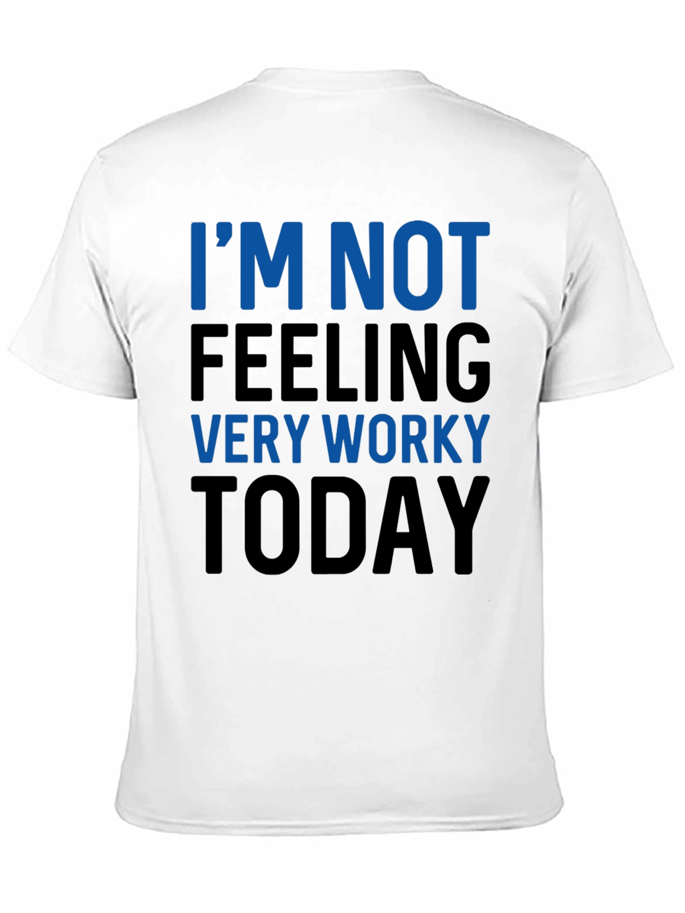 Funny Not Feeling Worky Graphic Tee - Black