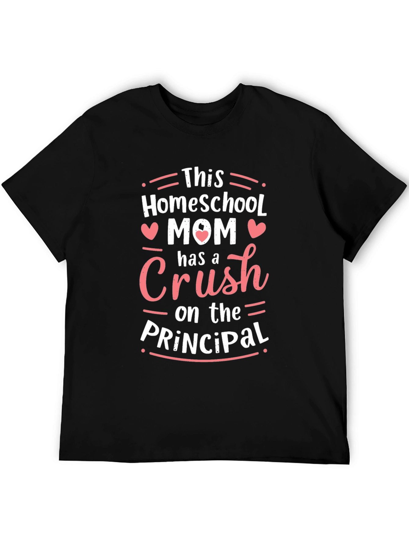 Homeschool Mom Crush on the Principal T-Shirt